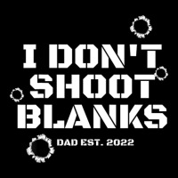 I Don't Shoot Blanks Baby Shower Dad Est 2022 Gender Reveal Youth Sweatshirt | Artistshot