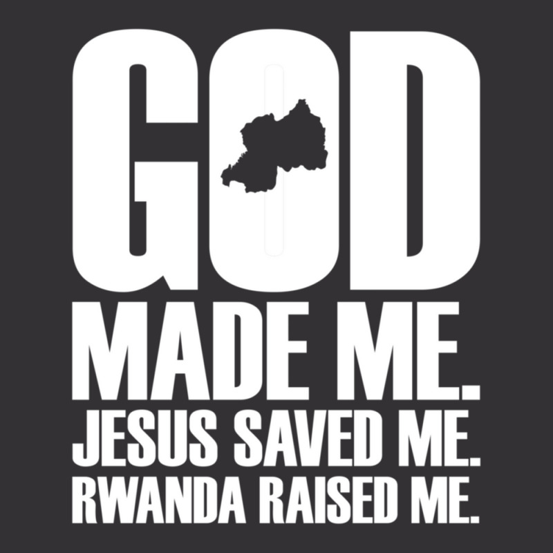 God Made Me. Jesus Saved Me. Rwanda Raised Me. Religion-xjygk Vintage Hoodie by thangdinhsinhelf | Artistshot