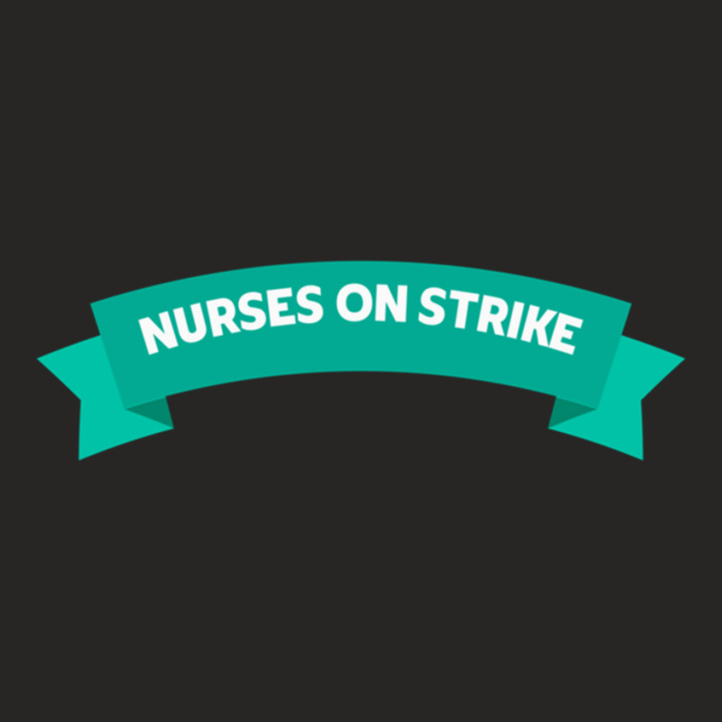 Nurses On Strike Ladies Fitted T-Shirt by cm-arts | Artistshot