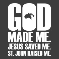 God Made Me. Jesus Saved Me. St. John Raised Me. Religion Men's Polo Shirt | Artistshot