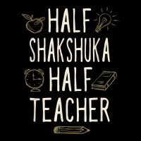 Half Shakshuka Half Teacher Funny Professor Humor Teaching T Shirt Lightweight Hoodie | Artistshot