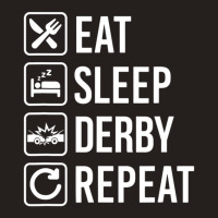 Demolition Derby Car Eat Sleep Repeat Tank Top | Artistshot