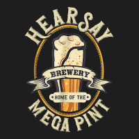 Hearsay Mega Pint Brewing Objection Hear Say Vintage T Shirt Classic T-shirt | Artistshot