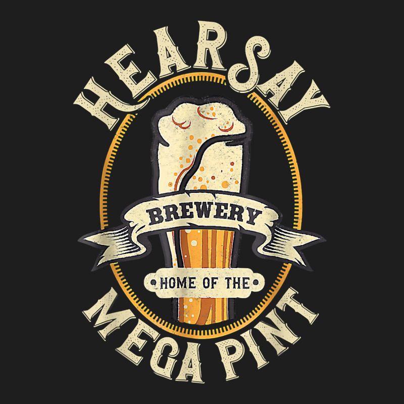 Hearsay Mega Pint Brewing Objection Hear Say Vintage T Shirt Classic T-shirt | Artistshot