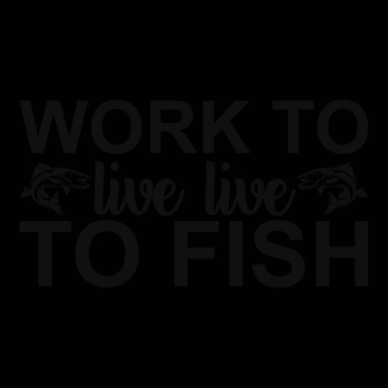 Work To Live Live To Fish Toddler 3/4 Sleeve Tee by Kuwannin528 | Artistshot