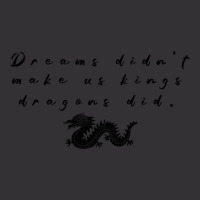 House Of - The Dragon - Dreams Did Not Make As King_s Dragon Vintage Short | Artistshot