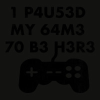 I Paused My Game To Be Here Leet Code Style - 1 P4u53d My 64m3 70 B3 H Scorecard Crop Tee | Artistshot