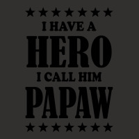 I Have A Hero I Call Him Papaw Champion Hoodie | Artistshot