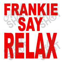 Franskie Say Relax Toddler T-shirt | Artistshot