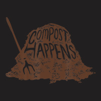 Compost Happens Gardening, Gardener T-shirt | Artistshot