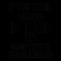 If You Think Coding Is Hard, Try Competitive Programming Adjustable Cap | Artistshot