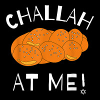 Challah At Me Rosh Hashanah Jewish Hanukkah T Shirt Adjustable Cap | Artistshot