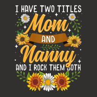 I Have Two Titles Mom And Nanny Mothers Day Champion Hoodie | Artistshot