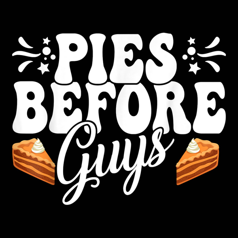 Funny Thanksgiving Pies Before Guys Apparel T Shirt Toddler 3/4 Sleeve Tee by cm-arts | Artistshot