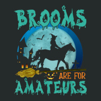 Witch Riding Horse Halloween Brooms Are For Amateurs Women's Triblend Scoop T-shirt | Artistshot