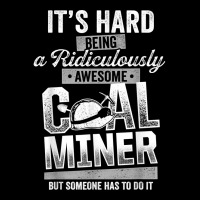 Coal Miner Awesome Funny Mining Mine Worker T Shirt Baby Tee | Artistshot