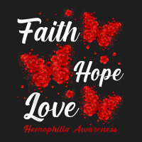 Faith Hope Love Hemophilia Awareness Butterfly T Shirt Classic T-shirt | Artistshot