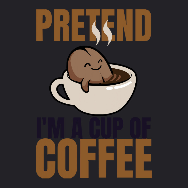 Pretend Im Cup Of Coffee T  Shirt Easy Pretend I'm Cup Of Coffee Costu Youth Tee | Artistshot