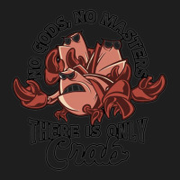 No Gods No Masters Only Crab Crustaceancore Cartoon Crab Humor Funny F Classic T-shirt | Artistshot