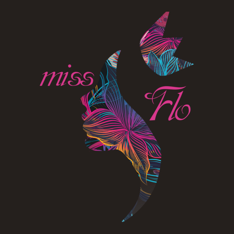 Miss Flo Tank Top | Artistshot