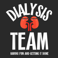 Dialysis Team Having Fun And Getting It Done Dialysis Tech T Shirt Printed Hat | Artistshot