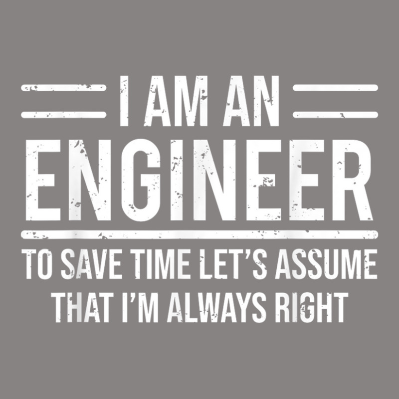 I Am An Engineer To Save Time I'm Always Right Funny Adjustable Cap by nusudimazo | Artistshot