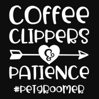 Coffee Clippers & Patience Hashtag Pet Groomer Funny Crop Top | Artistshot