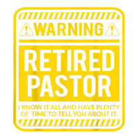 Retirement Gifts Retirement Party Warning Retired Pastor T Shirt Crewneck Sweatshirt | Artistshot