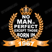 No Man Is Perfect Except Those Born In 1967 Toddler 3/4 Sleeve Tee | Artistshot