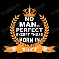 No Man Is Perfect Except Those Born In 1977 Toddler 3/4 Sleeve Tee | Artistshot