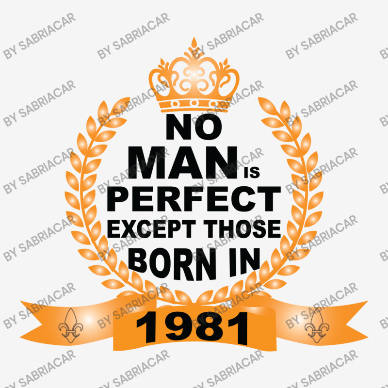 No Man Is Perfect Except Those Born In 1981 Toddler 3/4 Sleeve Tee | Artistshot