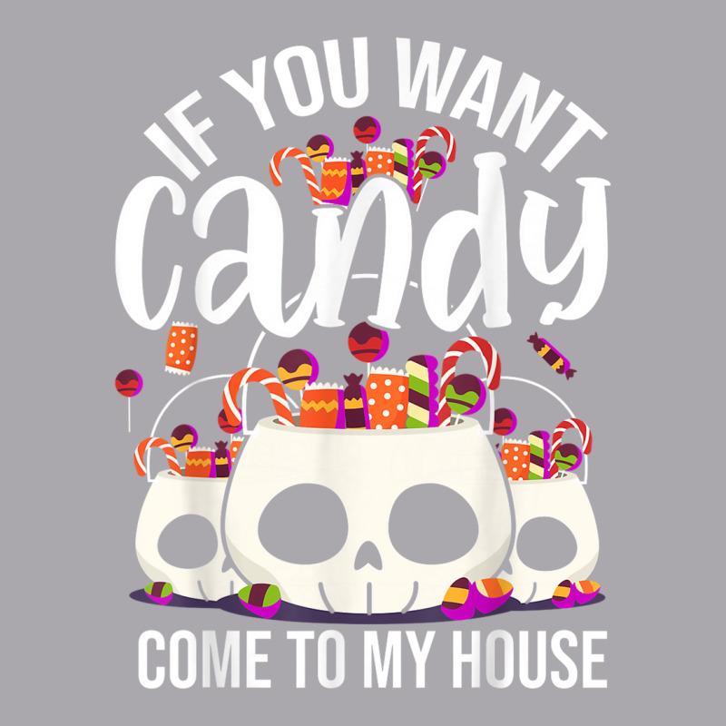 If You Want Candy Come To My House Funny Halloween Youth 3/4 Sleeve | Artistshot