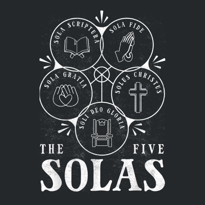 Sola Scriptura   Protestant, Christian Reformation, 5 Solas T Shirt Crewneck Sweatshirt | Artistshot