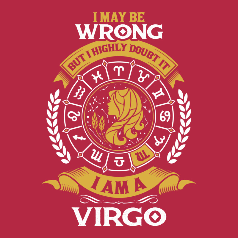 I May Be Wrong But I Highly Doubt It I Am A Virgo Champion Hoodie | Artistshot