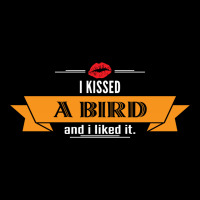 I Kissed A Bird And I Liked It Legging | Artistshot