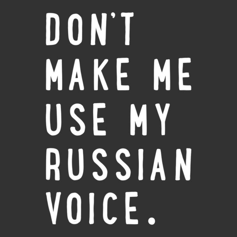 Don't Make Me Use My Russian Voice Russian Baby Bodysuit | Artistshot