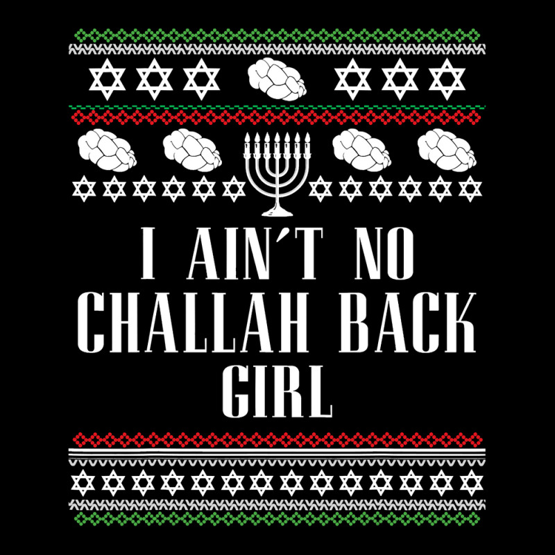 I Ain't No Challah Back Girl Funny Jewish Holiday Youth Zipper Hoodie | Artistshot