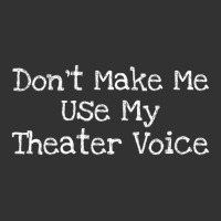 Don't Make Me Use My Theater Voice Baby Bodysuit | Artistshot