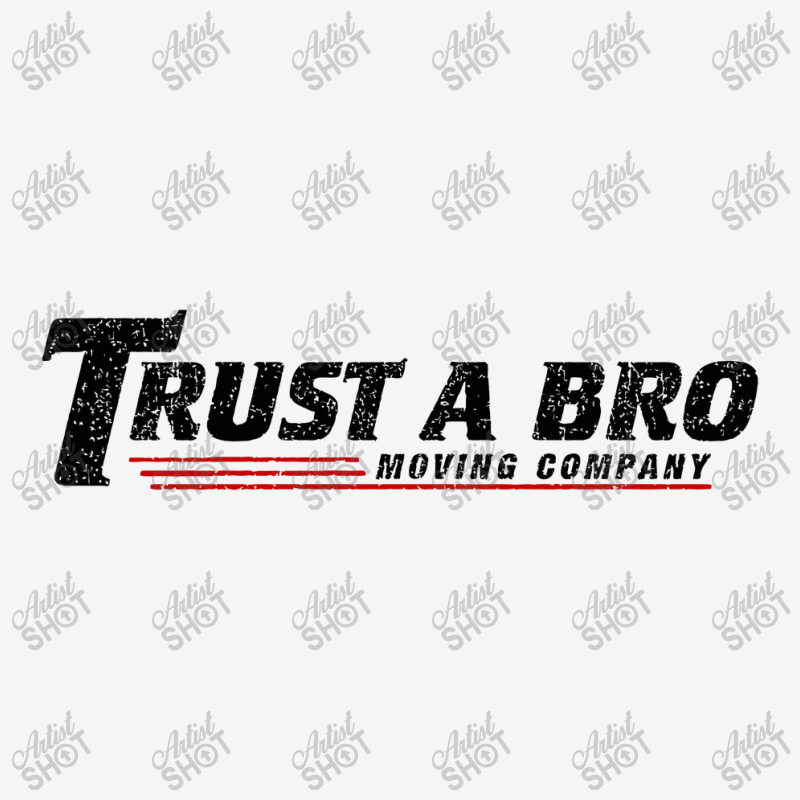 Trust A Bro Moving Company    T Shirt Camper Cup | Artistshot