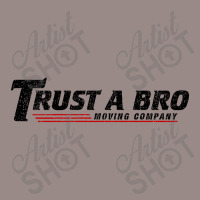 Trust A Bro Moving Company    T Shirt Vintage T-shirt | Artistshot