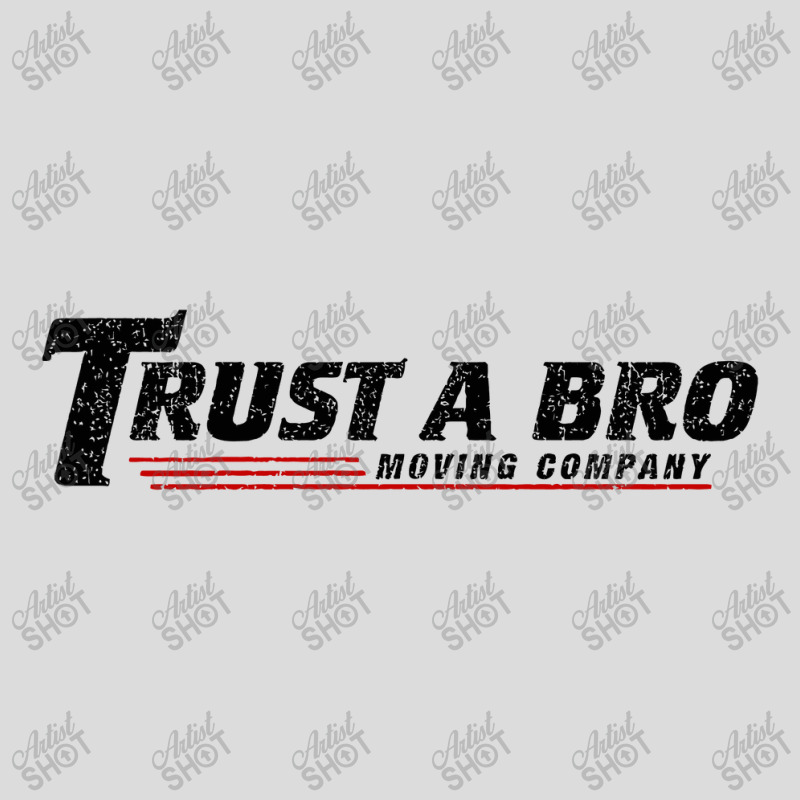 Trust A Bro Moving Company    T Shirt Men's Polo Shirt | Artistshot