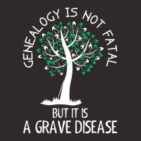 Genealogy Is Not Fatal But It Is A Grave Disease Racerback Tank | Artistshot