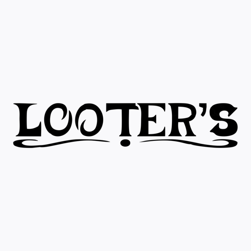 Looter S T-Shirt by cm-arts | Artistshot