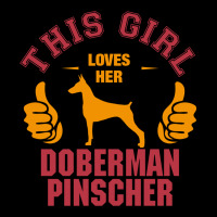 This Girl Loves Her Doberman Pinscher Legging | Artistshot