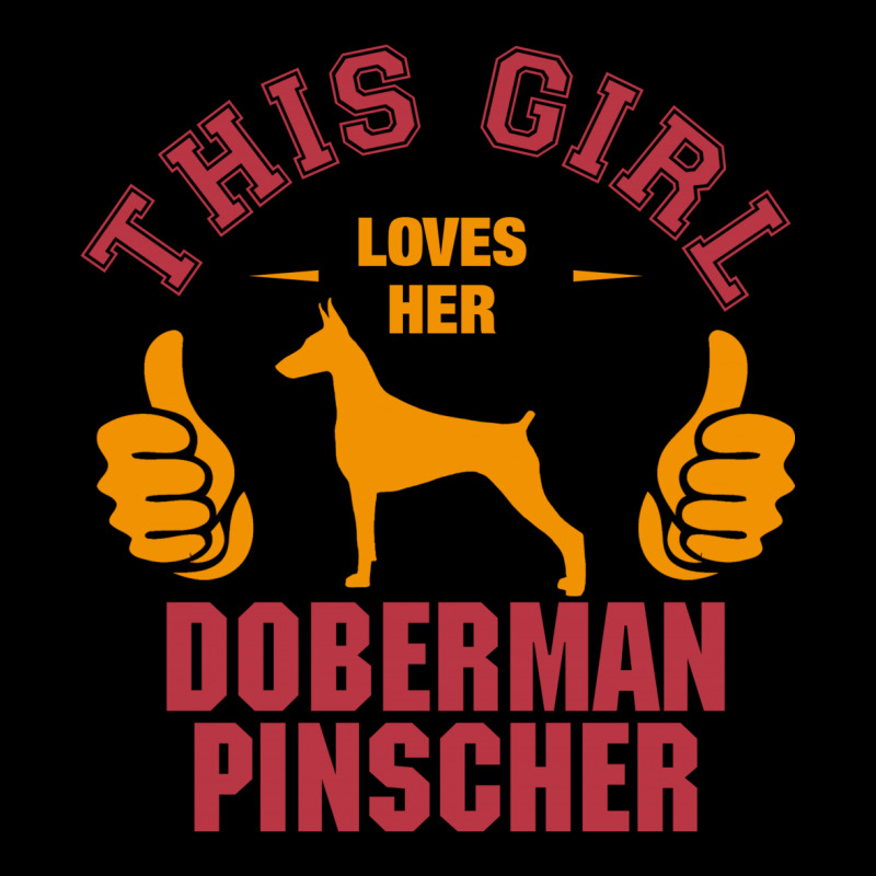 This Girl Loves Her Doberman Pinscher Legging by tshiart | Artistshot