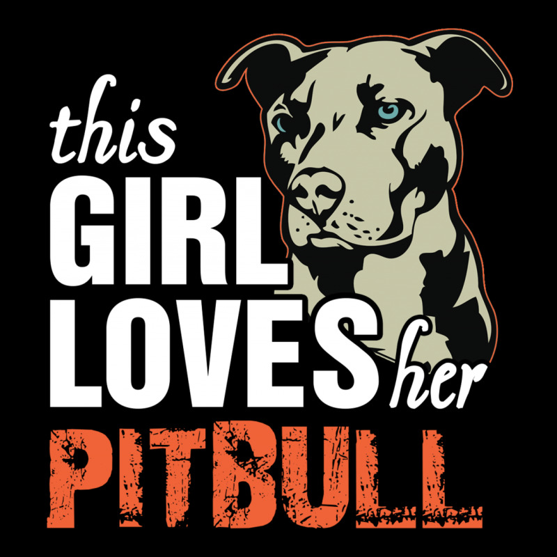 This Girl Loves Pitbull Legging by tshiart | Artistshot