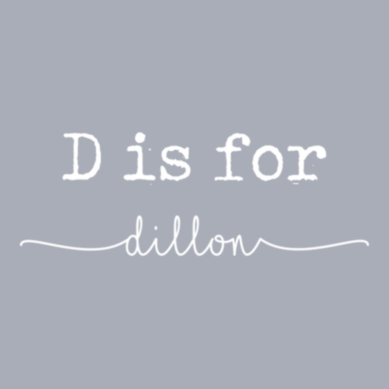 D Is For Dillon, Dillon Tank Dress by cm-arts | Artistshot