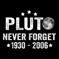 Vintage Never Forget Pluto Nerdy Astronomy Space Science Long Sleeve Shirts | Artistshot