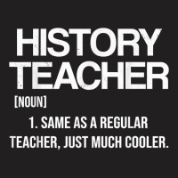 History Teacher Noun Definition Education Teaching Historian T Shirt T-shirt | Artistshot