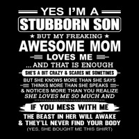 I'm A Stubborn Son But My Freaking Awesome Mom Love Me Pocket T-shirt | Artistshot